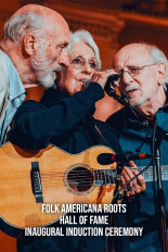 Folk Americana Roots Hall of Fame: Inaugural Induction Ceremony