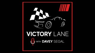 Victory Lane with Davey Segal