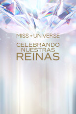 Miss Universo: Celebrando nuestras reinas