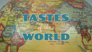 Tastes of the World