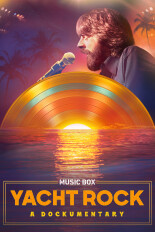 Music Box: Yacht Rock: A Dockumentary