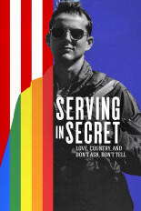 Serving In Secret: Love, Country, and Don't Ask, Don't Tell