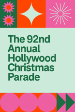 The 92nd Annual Hollywood Christmas Parade