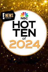 E! News Presents NBC's Hot 10 of 2024