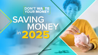 Don't Waste Your Money: Saving Money in 2025