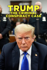 Trump: The Criminal Conspiracy Case