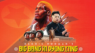 Dennis Rodman's Big Bang in Pyongyang