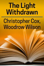 Christopher Cox, Woodrow Wilson - The Light Withdrawn