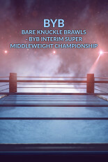 BYB: Bare Knuckle Brawls - BYB Interim Super Middleweight Championship