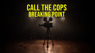 Call The Cops: Breaking Point