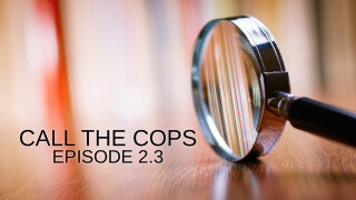 Call The Cops: Episode 2.3