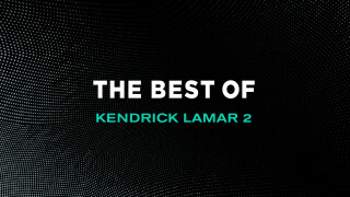 The Best of Kendrick Lamar 2