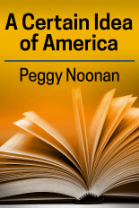 Peggy Noonan, a Certain Idea of America