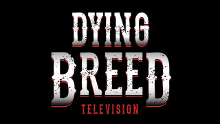 Dying Breed TV