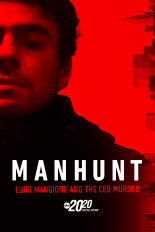 Manhunt: Luigi Mangione and the CEO Murder -- A Special Edition of 20/20