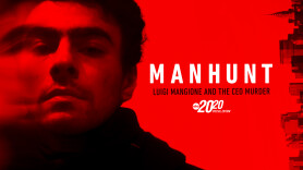 Manhunt: Luigi Mangione and the CEO Murder -- A Special Edition of 20/20