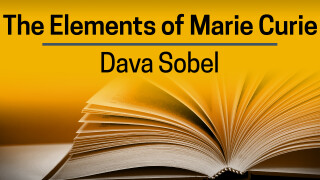 Dava Sobel, The Elements of Marie Curie