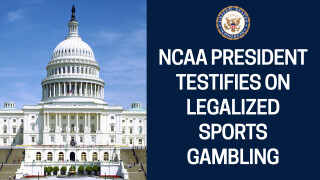 NCAA President Testifies on Legalized Sports Gambling