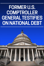 Former U.S. Comptroller General Testifies on National Debt