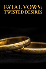 Fatal Vows: Twisted Desires