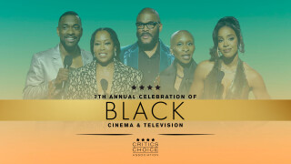 Critics Choice Association 7th Annual Celebration of Black Cinema & Television