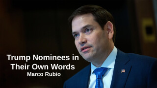 Trump Nominees in Their Own Words - Marco Rubio