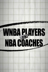 WNBA Players to NBA Coaches