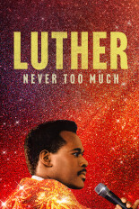 Luther: Never Too Much