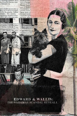 Edward & Wallis: The Bahamas Scandal Revealed