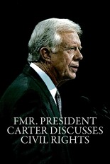 Fmr. President Carter Discusses Civil Rights