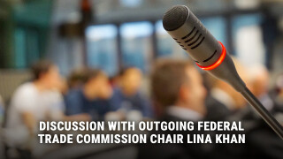 Discussion With Outgoing Federal Trade Commission Chair Lina Khan