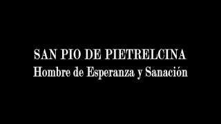 San Pío de Pietrelcina: Hombre de esperanza y sanación