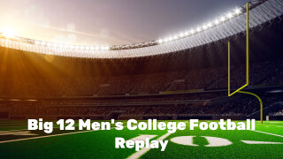 Big 12 Men's College Football Replay