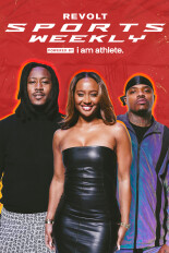 REVOLT Sports Weekly Powered by I Am Athlete