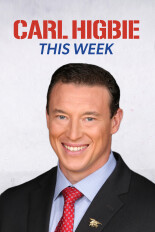 Carl Higbie This Week