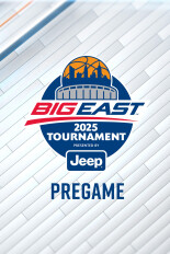 Big East Tournament Pregame