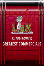 Super Bowl's Greatest Commercials 2025