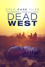 Cold Case Files: Dead West