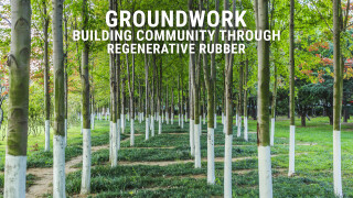 Groundwork: Building Community Through Regenerative Rubber