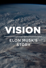 Vision: Elon Musk's Story