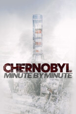 Chernobyl: Minute by Minute