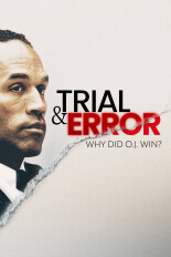 Trial & Error: Why Did O.J. Win?