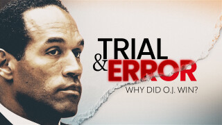 Trial & Error: Why Did O.J. Win?