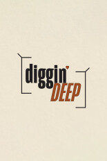 Diggin' Deep