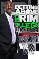 Betting Above The Rim College Basketball Today