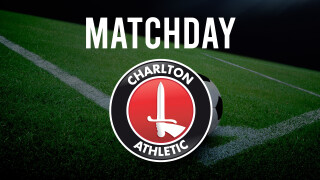 Matchday: Charlton Athletic
