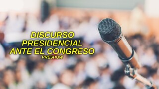 Discurso presidencial ante el Congreso: Preshow