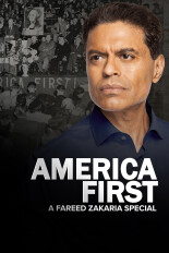 America First: A Fareed Zakaria Special