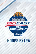 Big East Tournament Hoops Extra