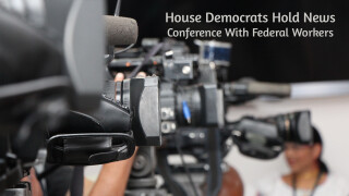 House Democrats Hold News Conference With Federal Workers